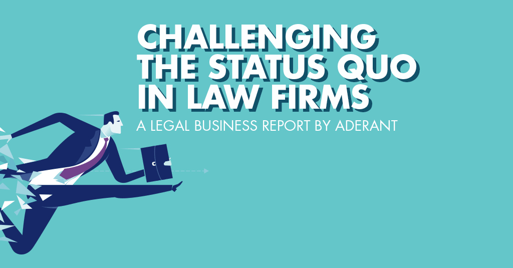 Challenging the Status Quo in Law Firms Aderant